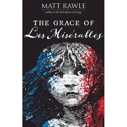 The Grace of Les Miserables