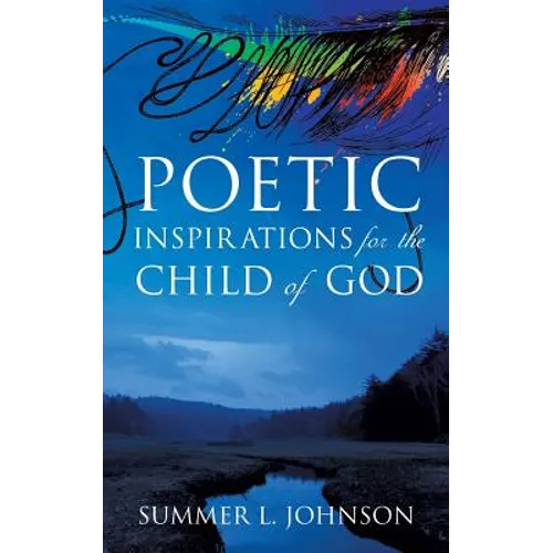 Poetic Inspirations for the Child of God