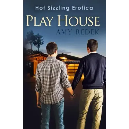 Play House: Hot Gay Erotica