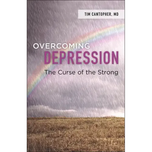 Overcoming Depression: The Curse of the Strong