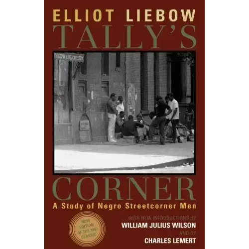 Tally's Corner: A Study of Negro Streetcorner Men