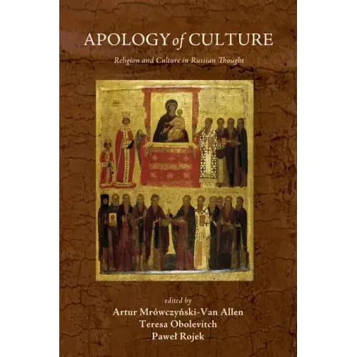 Apology of Culture: Religion and Culture in Russian Thought