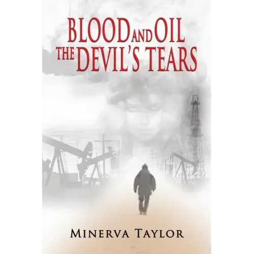 Blood and Oil; The Devil's Tears The Russian Trilogy Book 3