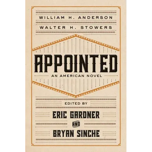 Appointed: An American Novel
