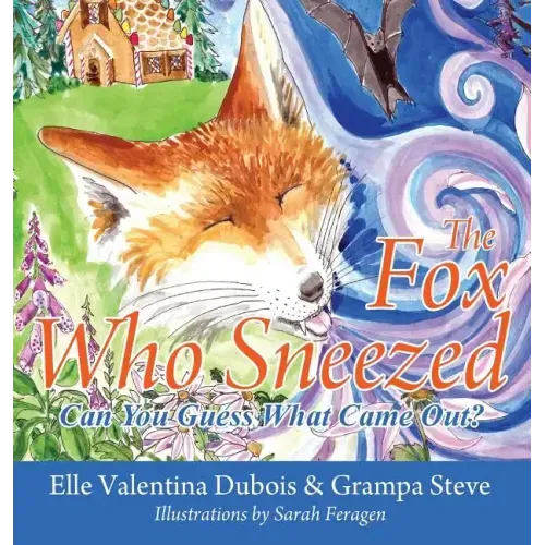 The Fox Who Sneezed: Can You Guess What Came Out?