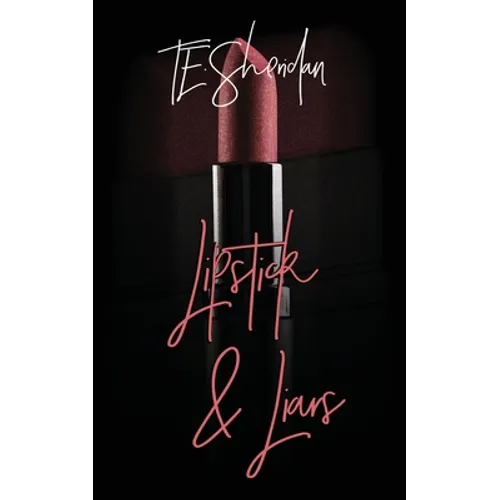 Lipstick and Liars