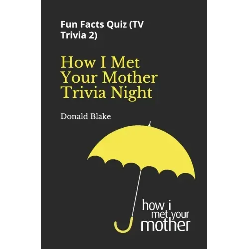 How I Met Your Mother Trivia Night: Fun Facts Quiz ( TV Trivia 2)