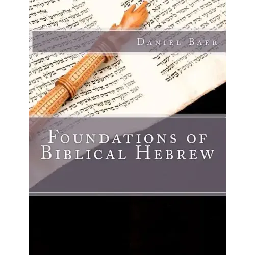 Foundations of Biblical Hebrew