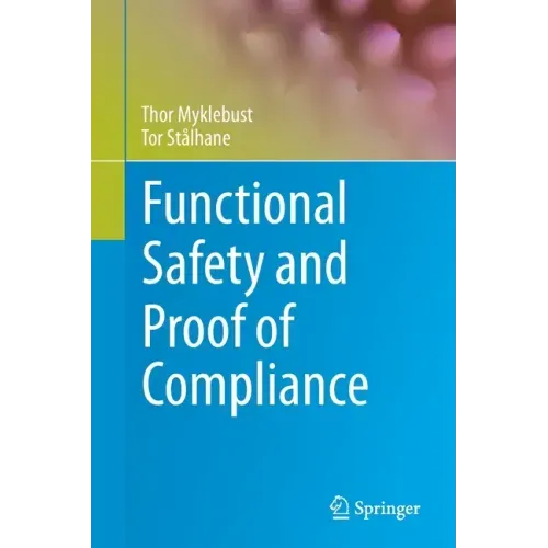Functional Safety and Proof of Compliance