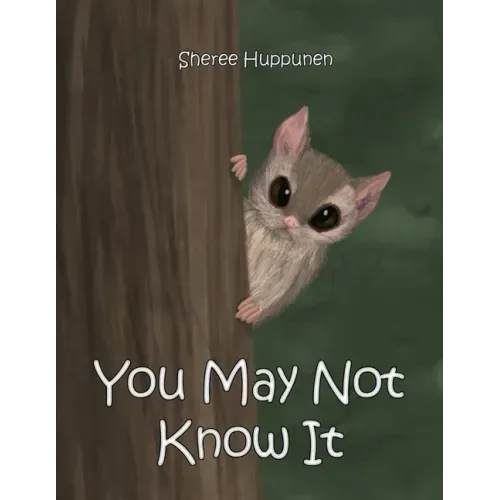 You May Not Know It