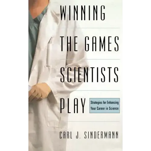 Winning the Games Scientists Play