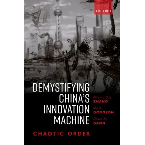 Demystifying China's Innovation Machine: Chaotic Order