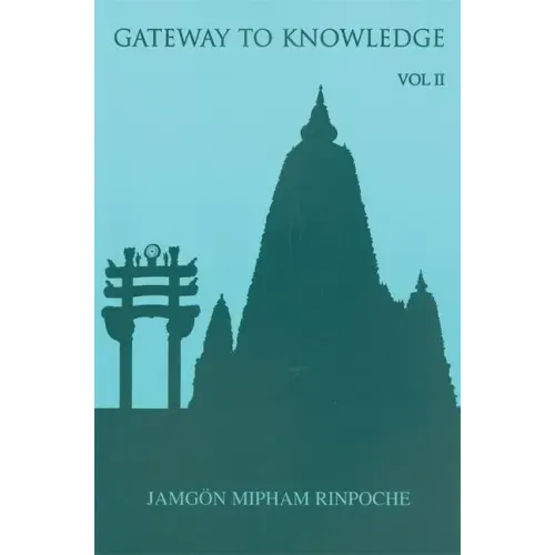Gateway to Knowledge, Volume II: A Condensation of the Tripitaka