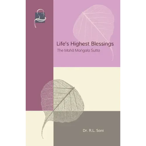 Life's Highest Blessings: The Maha Mangala Sutta