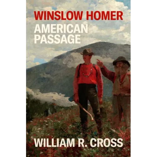 Winslow Homer: American Passage