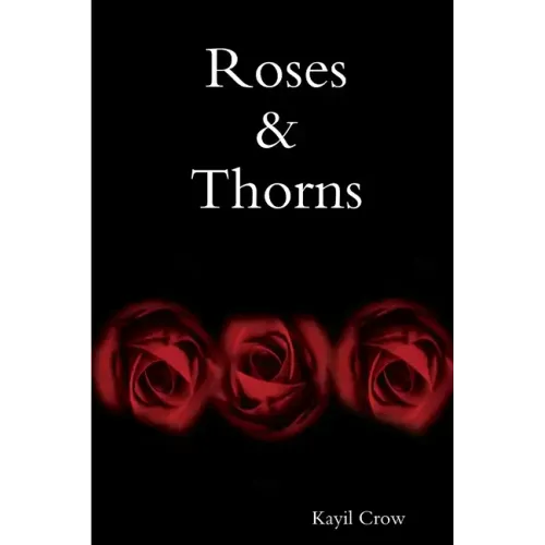 Roses & Thorns