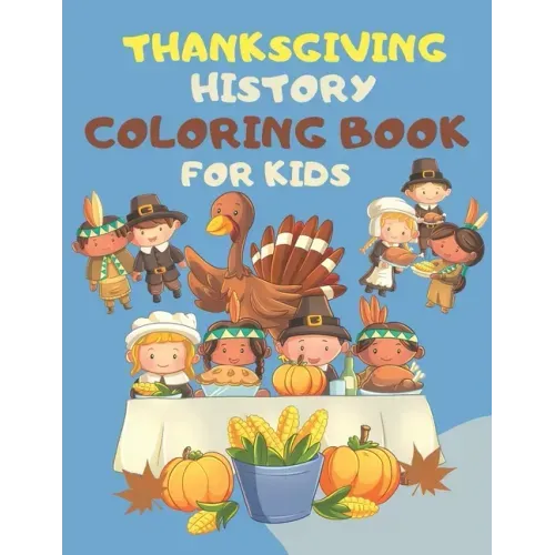 Thanksgiving Coloring Books For Kids: : Great Thanksgiving Gift For Toddlers, Kindergarteners, Preschoolers and 1st Grade Kids