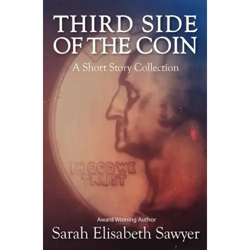 Third Side of the Coin: A Short Story Collection