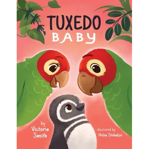 Tuxedo Baby: A Little Penguin Gets A Home