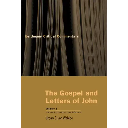Gospel and Letters of John, Volume 1: Introduction, Analysis, and Reference
