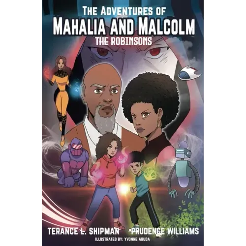 The Adventures of Mahalia and Malcolm The Robinsons
