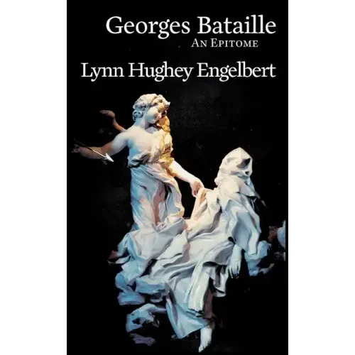 Georges Bataille: An Epitome
