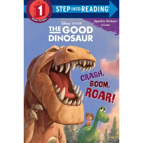 Crash, Boom, Roar! (Disney/Pixar the Good Dinosaur)