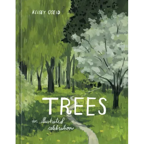 Trees: An Illustrated Celebration