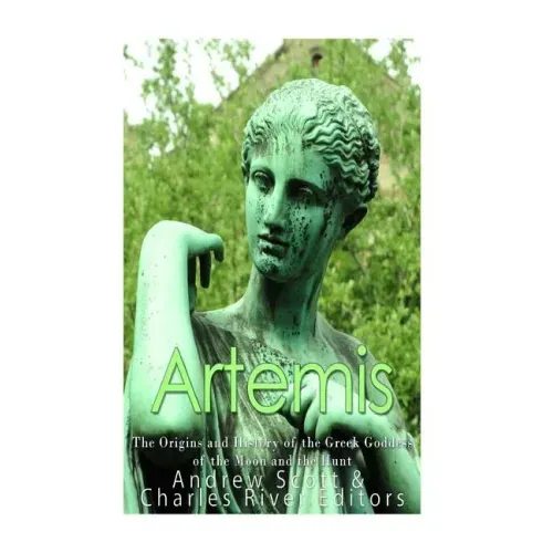 Artemis: The Origins and History of the Greek Goddess of the Moon and the Hunt