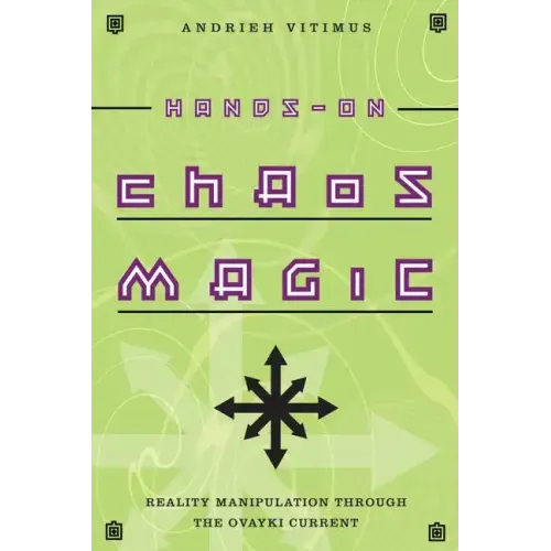 Hands-On Chaos Magic: Reality Manipulation Through the Ovayki Current