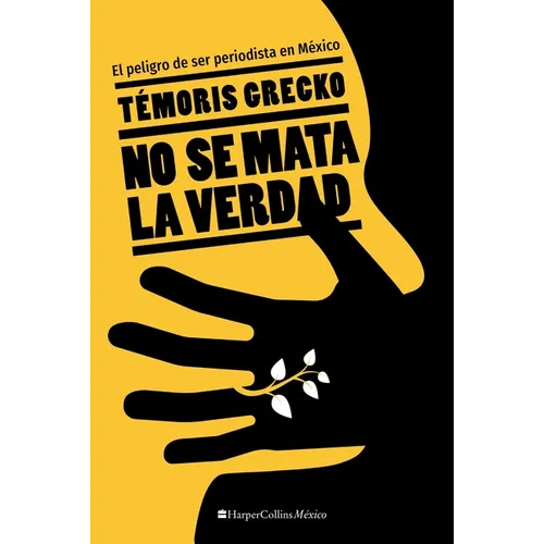 No se mata la verdad