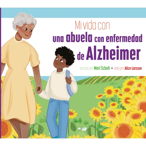Mi Vida Con Una Abuela Con Enfermedad de Alzheimer