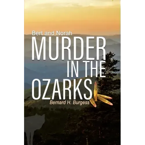 Bert and Norah: Murder in the Ozarks