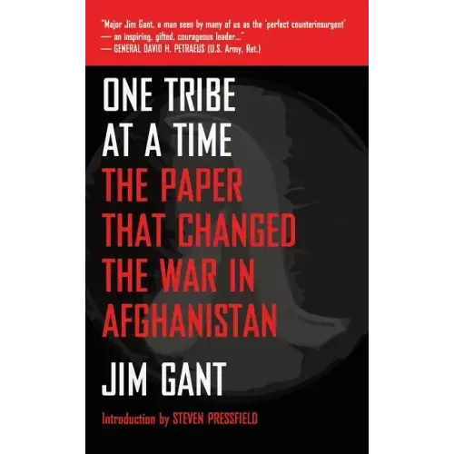 One Tribe at a Time: The Paper That Changed the War in Afghanistan