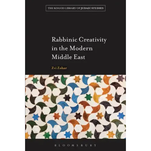 Rabbinic Creativity in the Modern Middle East