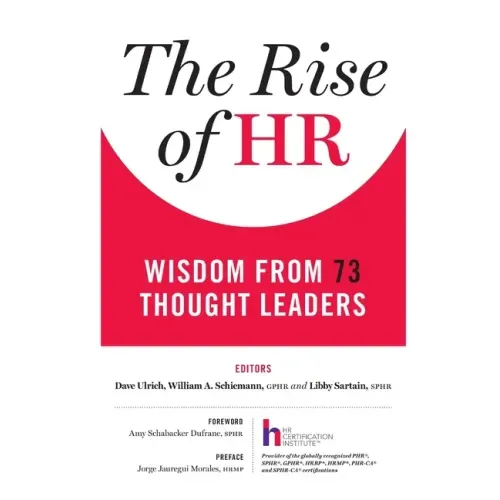 The Rise of HR: Wisdom from 73 Thought Leaders