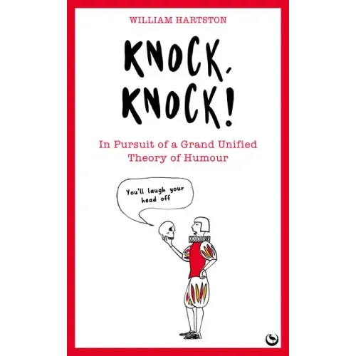 Knock, Knock: In Pursuit of a Grand Unified Theory of Humour