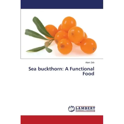 Sea Buckthorn: A Functional Food