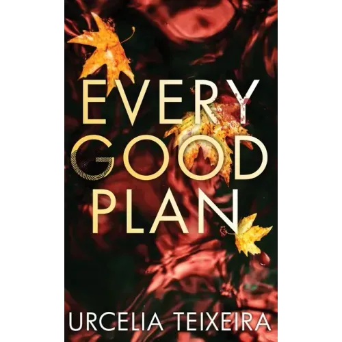 Every Good Plan: A Contemporary Christian Mystery and Suspense Novel
