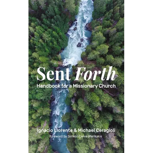 Sent Forth: Handbook for a Missionary Church