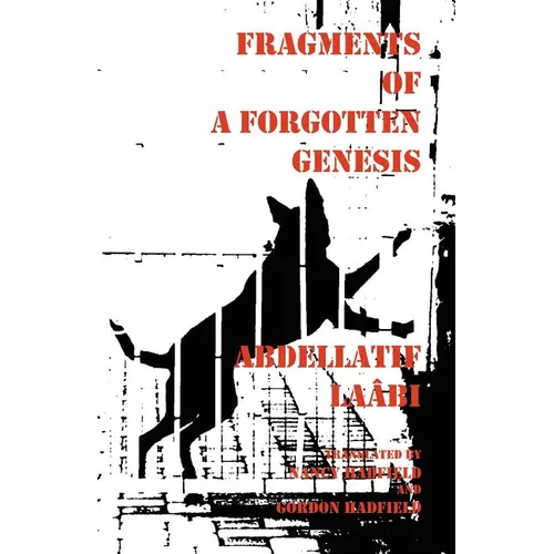Fragments of a Forgotten Genesis