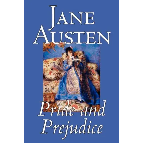Pride and Prejudice by Jane Austen, Fiction, Classics