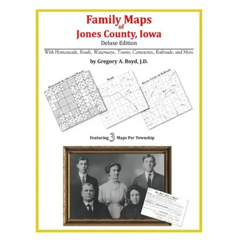 Family Maps of Jones County, Iowa