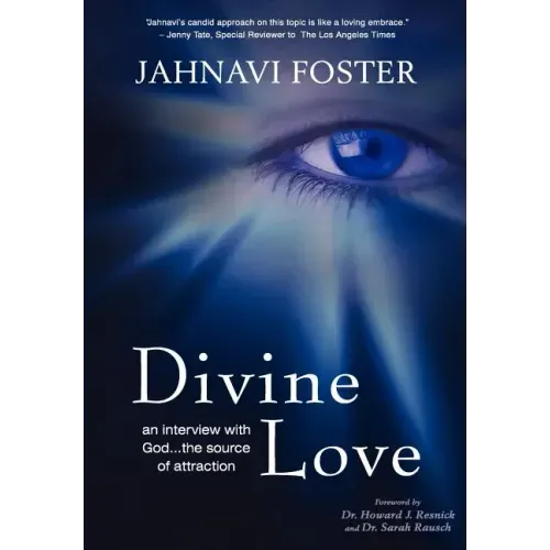 Divine Love - An Interview with God - The Source of Attraction