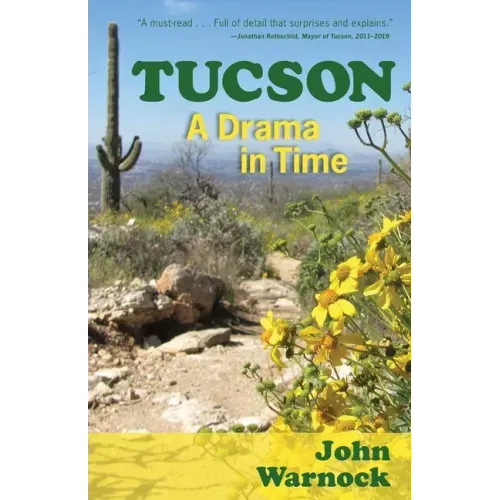 Tucson: A Drama in Time