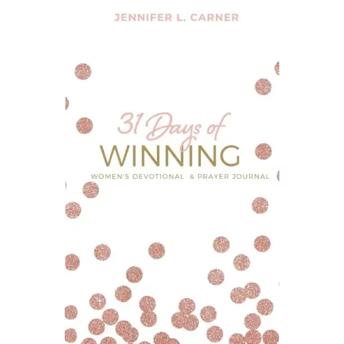 31 Days of Winning: Women's Devotional & Prayer Journal
