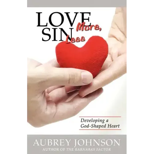 Love More, Sin Less