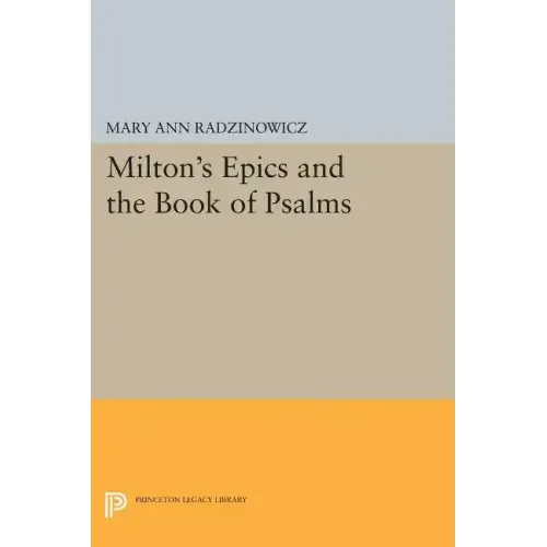 Milton's Epics and the Book of Psalms