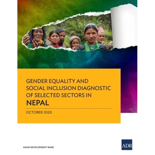 Gender Equality and Social Inclusion Diagnostic of Selected Sectors in Nepal