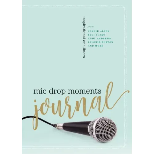 MIC Drop Moments Journal: Inspirational One-Liners